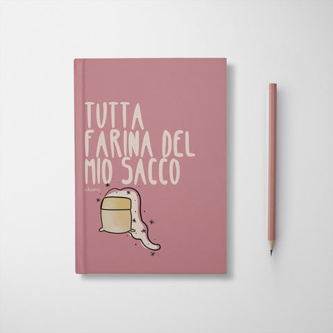 Quaderno Tutta farina del mio sacco